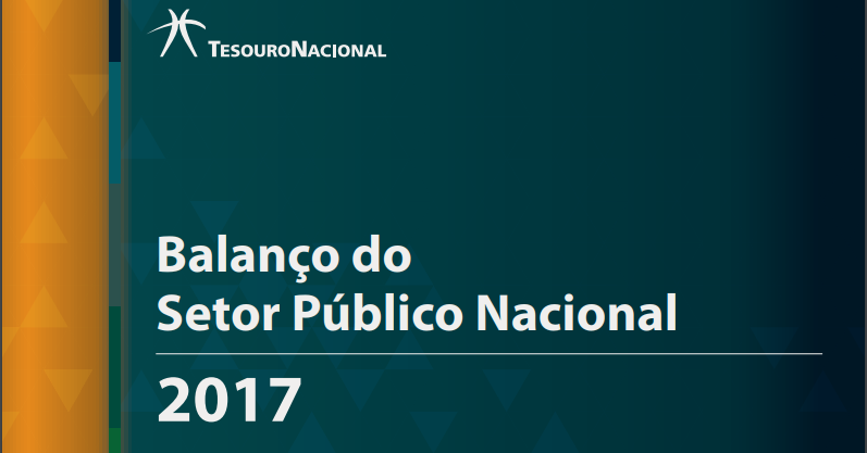STN publica Balanço do Setor Público Nacional 2017