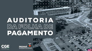 Governo do Estado do Paraná conclui primeira fase da auditoria da folha de servidores