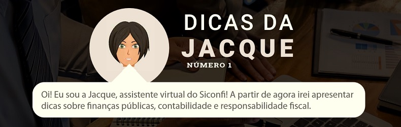 Tesouro Nacional lança o projeto Dicas da Jacque