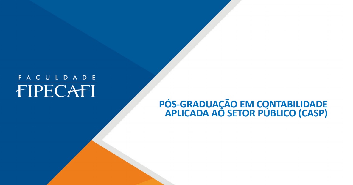 FIPECAFI lança pós graduação em Contabilidade Aplicada ao Setor Público