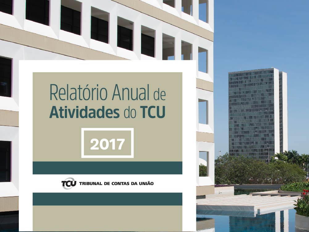 Atuação do TCU gera quase 11 bilhões de reais em benefícios financeiros