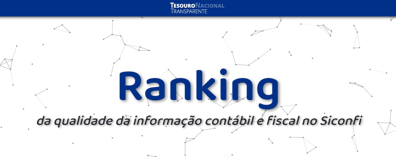 STN divulga ranking da qualidade da informação contábil e fiscal dos Municípios no Siconfi