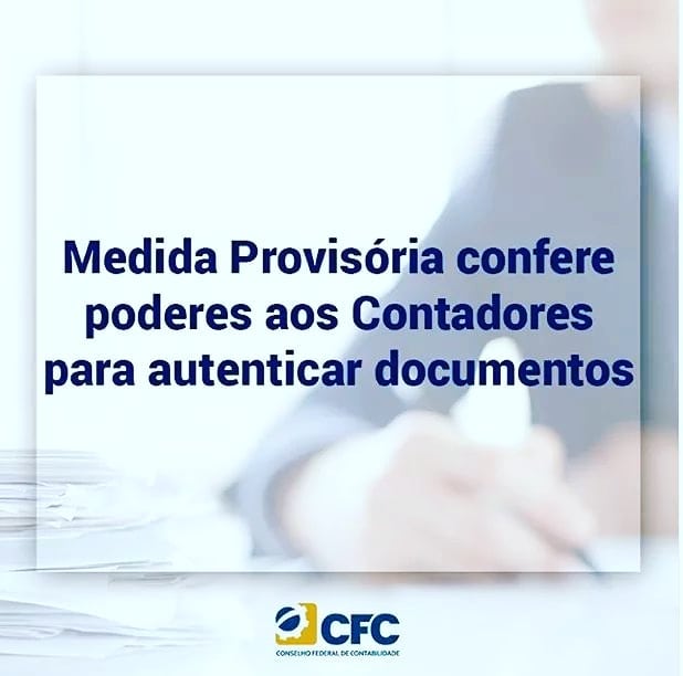 Medida Provisria confere poderes aos Contadores para autenticar documentos