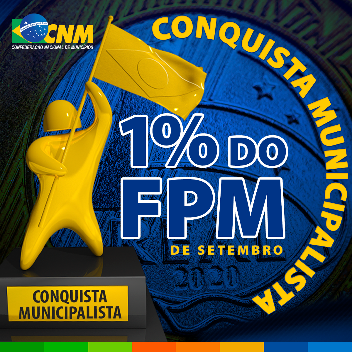 Conquista histrica, aprovado adicional de 1% do FPM em setembro - CNM comemora e divulga estimativas